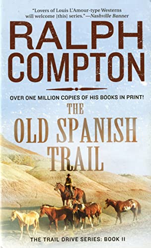 Imagen de archivo de The Old Spanish Trail: The Trail Drive, Book 11 a la venta por Orion Tech