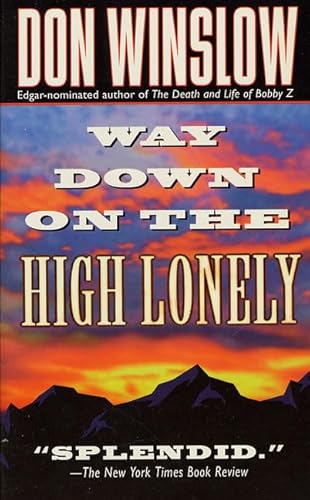 9780312964221: Way Down On The High Lonely