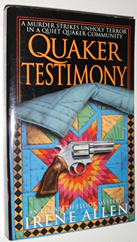 Beispielbild fr Quaker Testimony (Elizabeth Elliot Mysteries) zum Verkauf von Robinson Street Books, IOBA