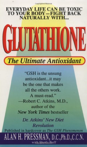 Beispielbild fr Glutathione: The Ultimate Antioxidant zum Verkauf von HPB-Diamond
