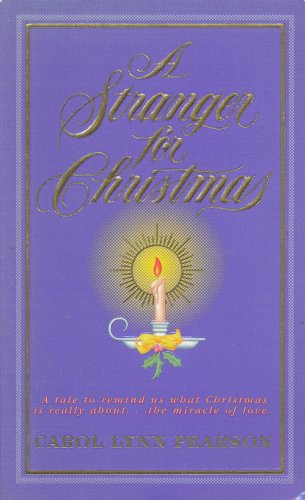 A Stranger for Christmas (9780312964542) by Pearson, Carol Lynn