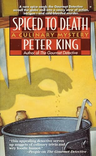 Spiced To Death: A Culinary Mystery (9780312965006) by King, Peter