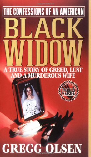 Beispielbild fr The Confessions of an American Black Widow : A True Story of Greed, Lust and a Murderous Wife zum Verkauf von Books of the Smoky Mountains