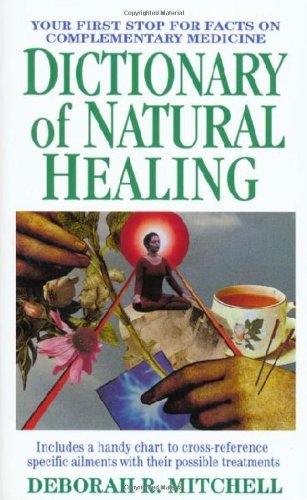Beispielbild fr Dictionary of Natural Healing zum Verkauf von Wonder Book
