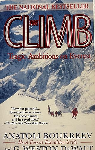 9780312965334: The Climb: Tragic Ambitions on Everest
