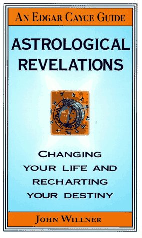 Stock image for Astrological Revelations (Edgar Cayce Guide) for sale by Wonder Book