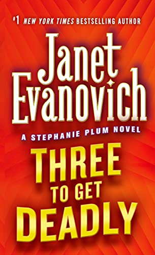 Beispielbild fr Three to Get Deadly (Stephanie Plum, No. 3) (Stephanie Plum Novels) zum Verkauf von Gulf Coast Books