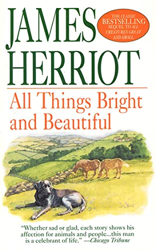 All Things Bright and Beautiful (All Creatures Great & Small) - Herriot, James