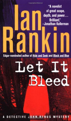Imagen de archivo de Let It Bleed (Inspector Rebus Novels) a la venta por Reliant Bookstore