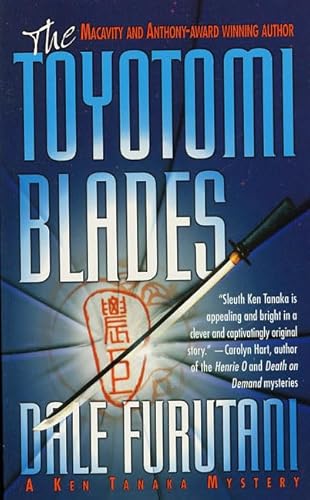 Beispielbild fr The Toyotomi Blades: A Ken Tanaka Mystery zum Verkauf von Wonder Book