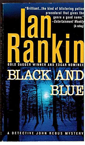 Beispielbild fr Black and Blue: An Inspector Rebus Mystery (Inspector Rebus Novels) zum Verkauf von Half Price Books Inc.