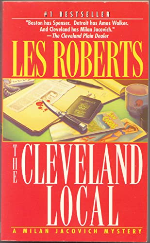 Stock image for The Cleveland Local: A Milan Jacovich Mystery for sale by Blue Vase Books