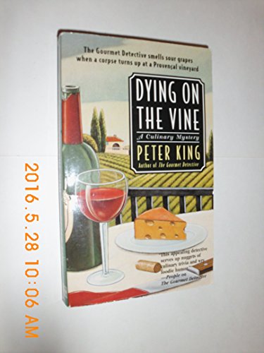 Beispielbild fr Dying On The Vine: A Culinary Mystery (Culinary Mysteries) zum Verkauf von Half Price Books Inc.