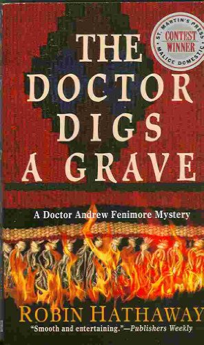 Stock image for The Doctor Digs A Grave for sale by BookHolders
