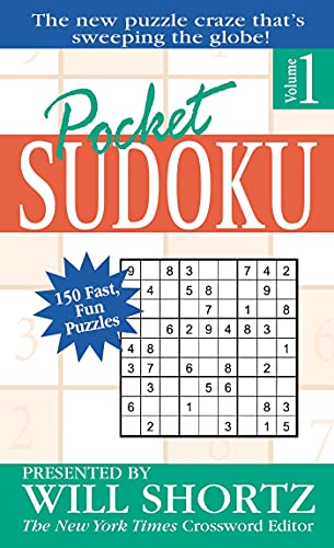 Imagen de archivo de Pocket Sudoku: Presented by Will Shortz; 150 Fast, Fun Puzzles; Volume 1 a la venta por 2Vbooks