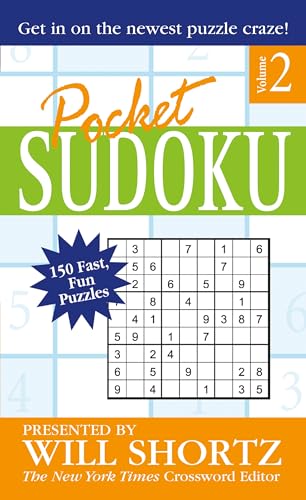 Imagen de archivo de Pocket Sudoku Presented by Will Shortz, Volume 2: 150 Fast, Fun Puzzles a la venta por SecondSale