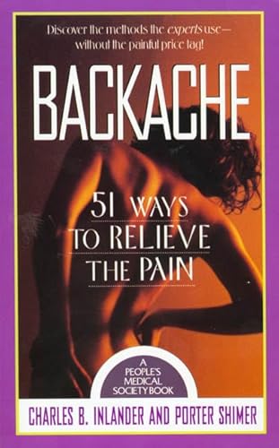 Beispielbild fr Backache: 51 Ways To Relieve The Pain zum Verkauf von Robinson Street Books, IOBA