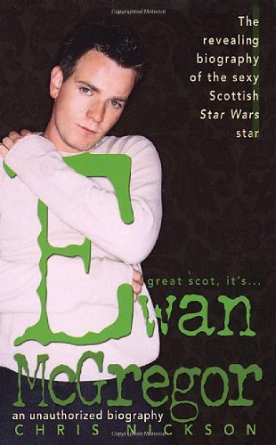 9780312969103: Ewan McGregor: An Unauthorised Biography