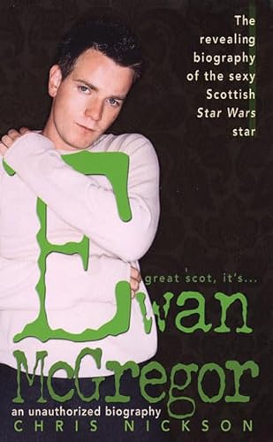 Stock image for Ewan McGregor: An Unauthorized Biography for sale by HPB Inc.