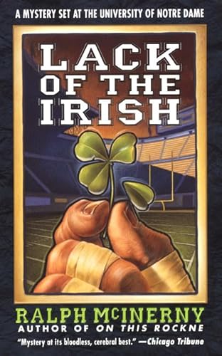 Beispielbild fr Lack of the Irish: A Mystery Set at the University of Notre Dame (Roger and Philip Knight Mysteries Set at the Univ. of Notre Dame) zum Verkauf von SecondSale