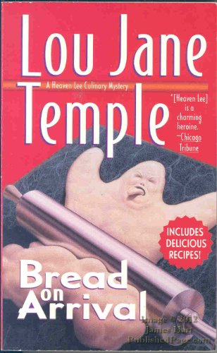 Beispielbild fr Bread on Arrival (Heaven Lee Culinary Mysteries) zum Verkauf von SecondSale