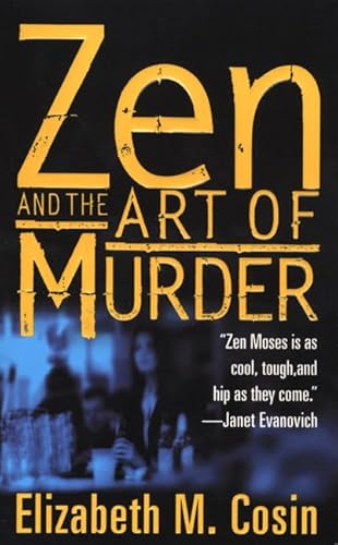 Beispielbild fr Zen and The Art of Murder: A Zen Moses Mystery (Zen Moses Mysteries) zum Verkauf von Robinson Street Books, IOBA