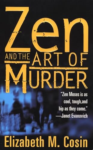 Stock image for Zen and the Art of Murder: A Zen Moses Mystery for sale by ThriftBooks-Atlanta