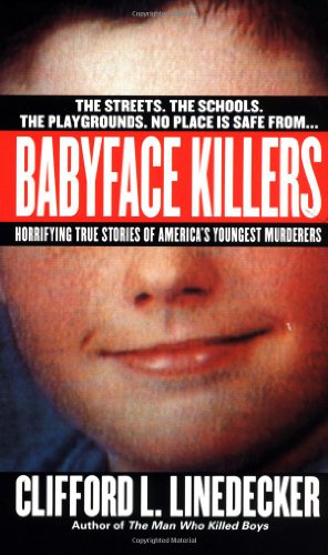 Beispielbild fr Babyface Killers Horrifying Tr zum Verkauf von SecondSale