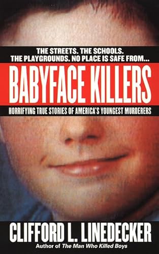 Stock image for Babyface Killers Horrifying Tr for sale by SecondSale