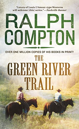 Beispielbild fr The Green River Trail : The Trail Drive, Book 13 zum Verkauf von Better World Books