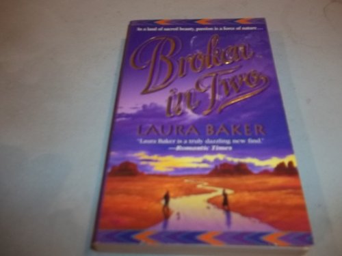 Broken In Two (9780312971755) by Baker, Laura