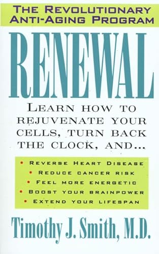 Beispielbild fr Renewal : Learn How to Rejuvenate Your Cells, Turn Back the Clock zum Verkauf von Better World Books