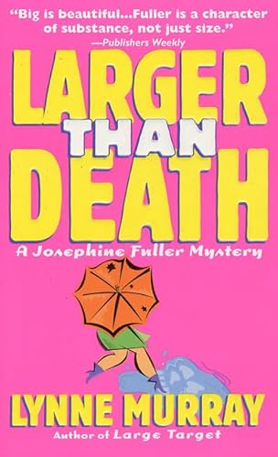 Beispielbild fr Larger Than Death (Josephine Fuller Mysteries) zum Verkauf von Wonder Book