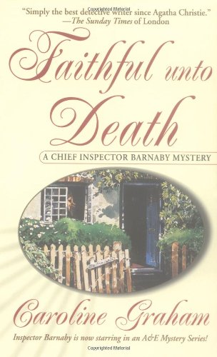Stock image for Faithful Unto Death: A Chief Inspector Barnaby Novel (Chief Inspector Barnaby Novels) for sale by HPB Inc.