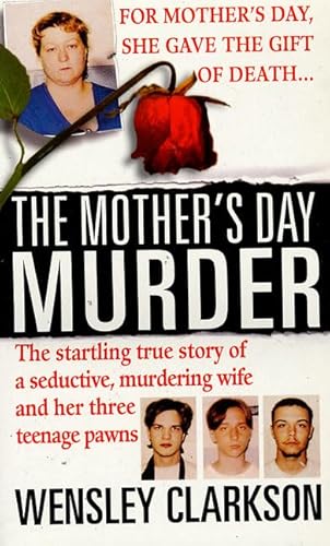 The Mother's Day Murder (St. Martin's True Crime Library)