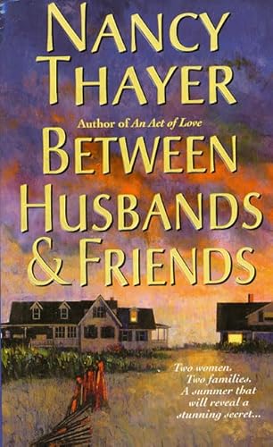 Beispielbild fr Between Husbands and Friends: A Novel zum Verkauf von Half Price Books Inc.