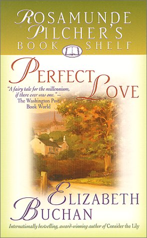 PERFECT LOVE (9780312974268) by Buchan, Elizabeth