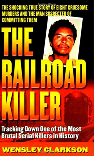 Stock image for The Railroad Killer: The Shocking True Story of Angel Maturino Resendez and His Alleged Trail of Death (St. Martin's True Crime Library) for sale by BooksRun