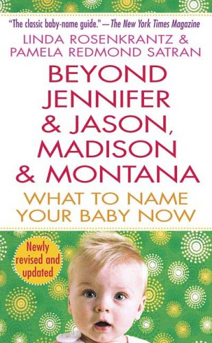 9780312974626: Beyond Jennifer & Jason, Madison & Montana