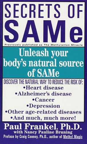 9780312975203: Secrets of SAMe: Unleash your body's nature source of SAMe