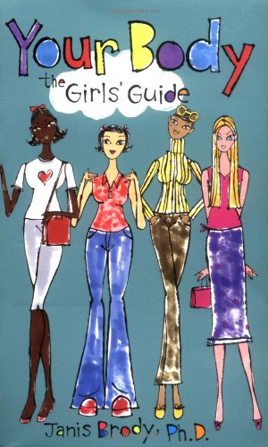 9780312975630: Your Body: The Girls' Guide