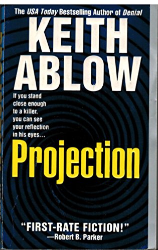 9780312975746: Projection: A Novel of Terror and Redemption