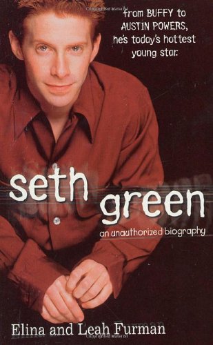9780312976217: Seth Green: An Unauthorized Biography