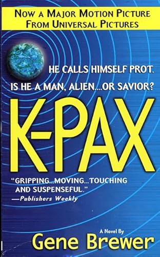 Imagen de archivo de K-Pax a la venta por Gulf Coast Books