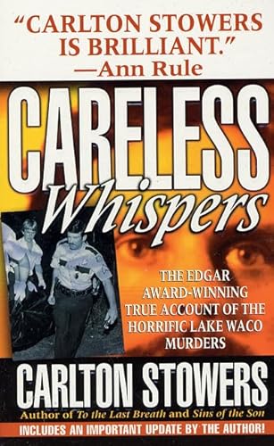 Beispielbild fr Careless Whispers (St. Martin's True Crime Library) zum Verkauf von Half Price Books Inc.