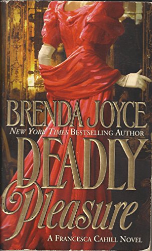 Stock image for Deadly Pleasure: A Francesca Cahill Novel (Francesca Cahill Romance Novels) for sale by SecondSale