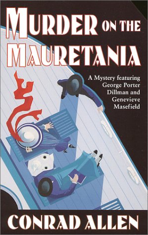 Imagen de archivo de Murder on the Mauretania: A Mystery Featuring George Porter Dillman and Genevieve Masefield (St. Martin's Minotaur Mysteries) a la venta por HPB Inc.