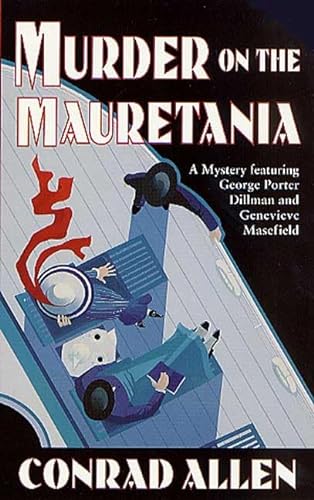 Stock image for Murder on the Mauretania: A Mystery Featuring George Porter Dillman and Genevieve Masefield (St. Martin's Minotaur Mysteries) for sale by HPB Inc.