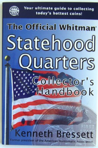 9780312978044: The Official Whitman Statehood Quarters Collector's Handbook: An Official Whitman Guidebook