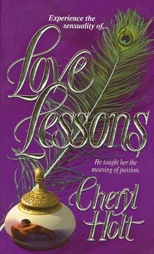 Imagen de archivo de Love Lessons : He Taught Her the Meaning of Passion a la venta por Better World Books